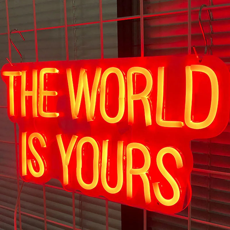 LED Neon Hanging Sign, The World is Yours, Neon Lights