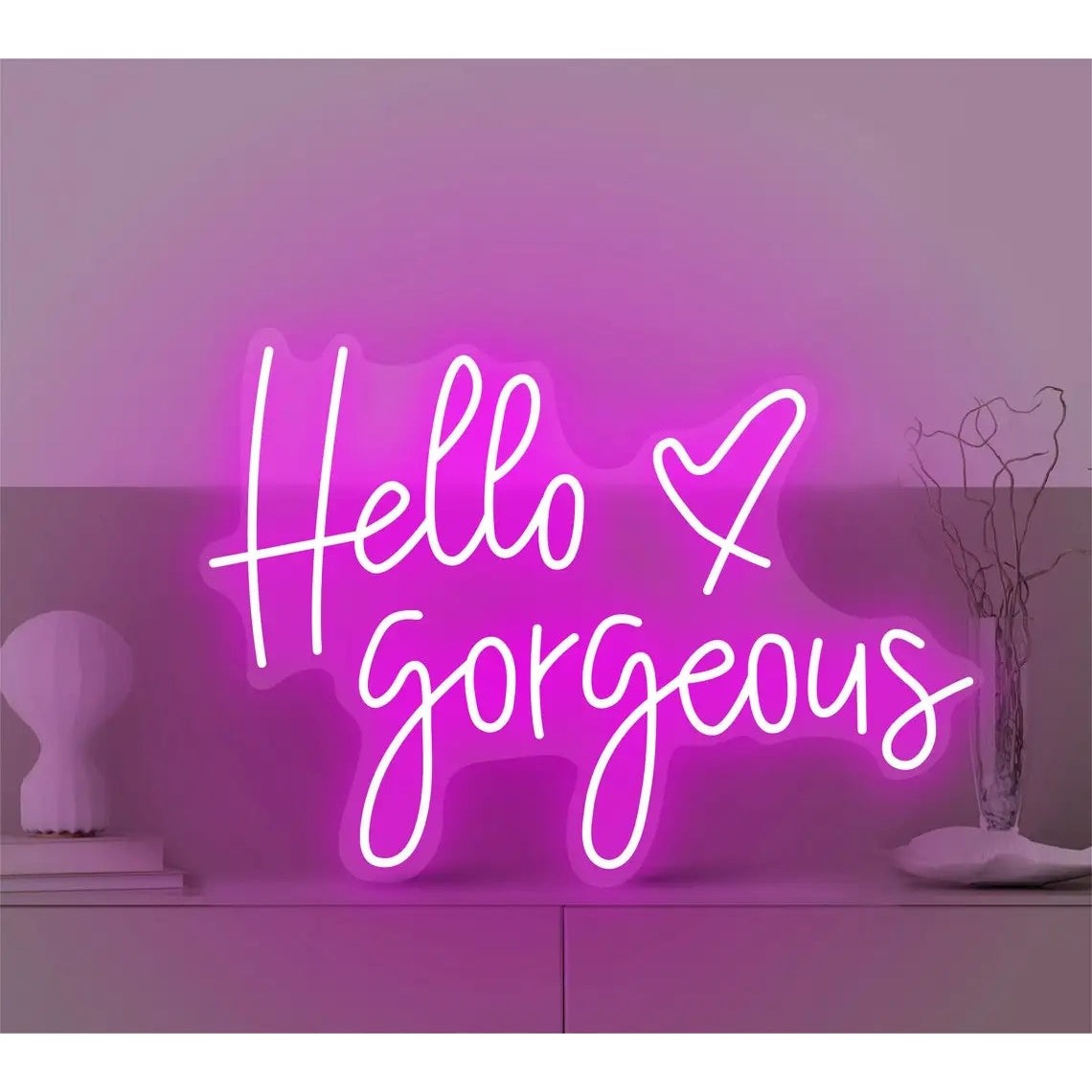 Hello Gorgeous Neon Sign